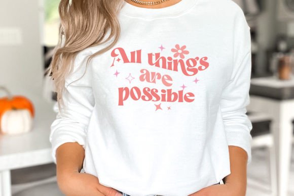 All Things Are Possible Jesus SVG T-Shirt Graphics