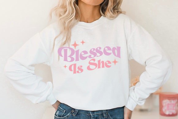 Blessed is She Christian SVG for Graphics & T-Shirt Designs