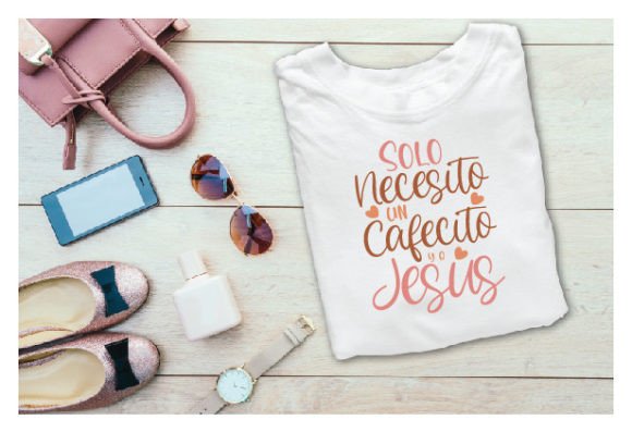 Solo Necesito Un Cafecito Y a Jesus Graphics & T-Shirt Designs